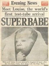 Vor dreißig Jahren nannten die Zeitungen das erste Retortenbaby 'Superbabe'. 